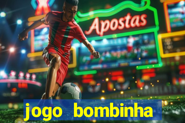 jogo bombinha ganhar dinheiro